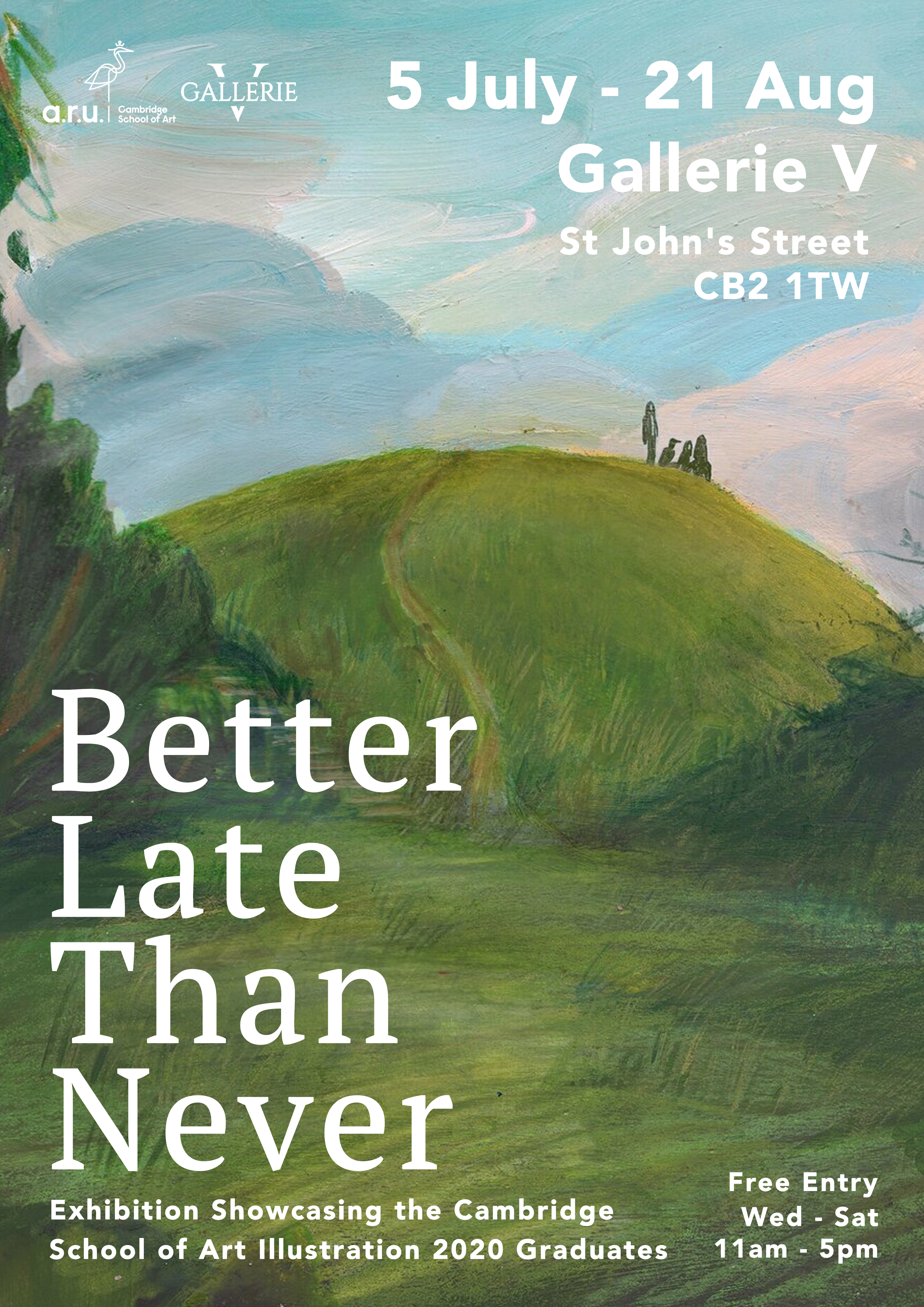 Better late than never Exhibition poster.